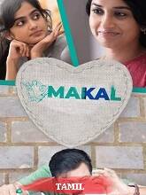 Makal (2023) HDRip Tamil (Original Version) Full Movie Watch Online Free